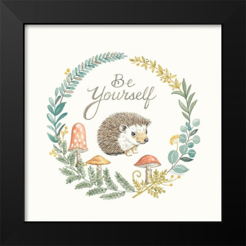 Be Yourself Hedgehog Black Modern Wood Framed Art Print by Strain, Deb