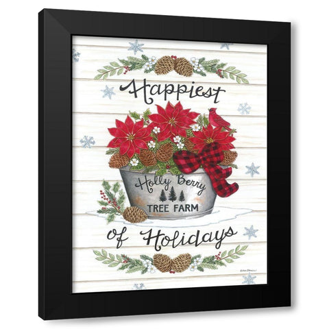 Happiest of Holidays Black Modern Wood Framed Art Print with Double Matting by Strain, Deb