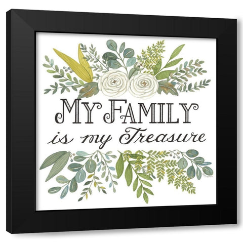 My Family is My Treasure Black Modern Wood Framed Art Print by Strain, Deb