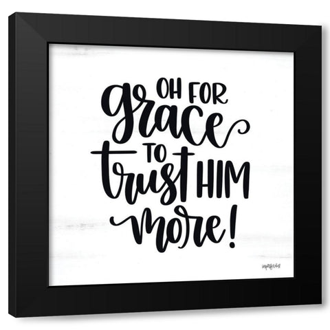 Oh For Grace Black Modern Wood Framed Art Print by Imperfect Dust