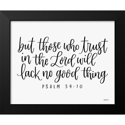 Trust in the Lord Black Modern Wood Framed Art Print by Imperfect Dust