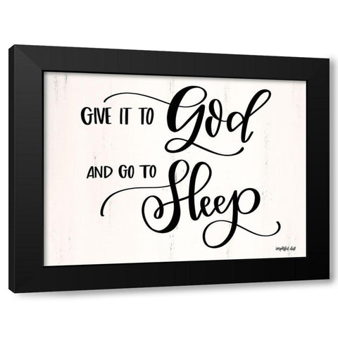 Give it to God Black Modern Wood Framed Art Print by Imperfect Dust