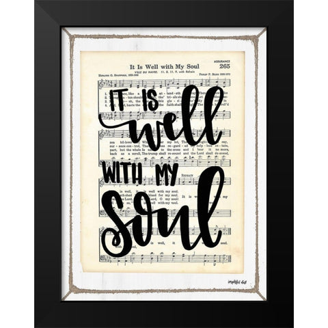 It Is Well with My Soul Black Modern Wood Framed Art Print by Imperfect Dust