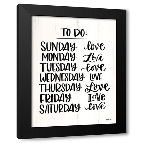 To Do List Black Modern Wood Framed Art Print with Double Matting by Imperfect Dust