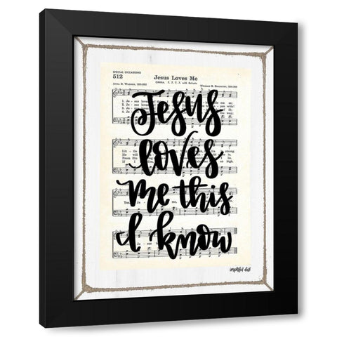 Jesus Loves Me Black Modern Wood Framed Art Print by Imperfect Dust