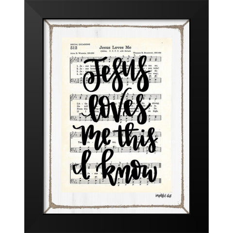 Jesus Loves Me Black Modern Wood Framed Art Print by Imperfect Dust