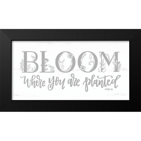 Bloom Where You Are Planted Black Modern Wood Framed Art Print by Imperfect Dust