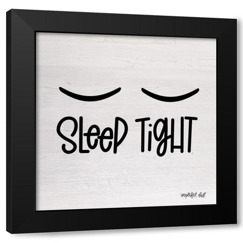 Sleep Tight Black Modern Wood Framed Art Print by Imperfect Dust