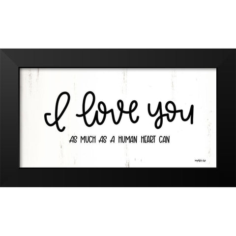 I Love You Black Modern Wood Framed Art Print by Imperfect Dust