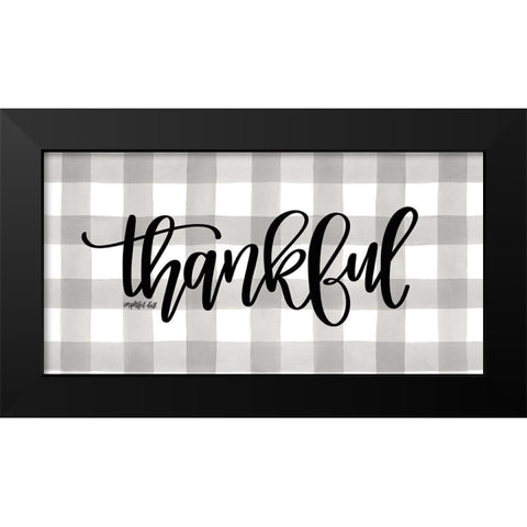 Thankful Black Modern Wood Framed Art Print by Imperfect Dust