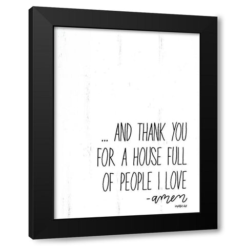 People I Love Black Modern Wood Framed Art Print with Double Matting by Imperfect Dust