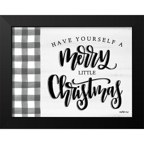 Have Yourself a Merry Little Christmas   Black Modern Wood Framed Art Print by Imperfect Dust