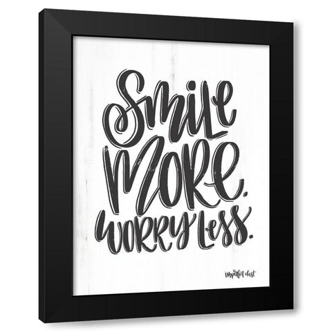 Smile More Worry Less Black Modern Wood Framed Art Print with Double Matting by Imperfect Dust