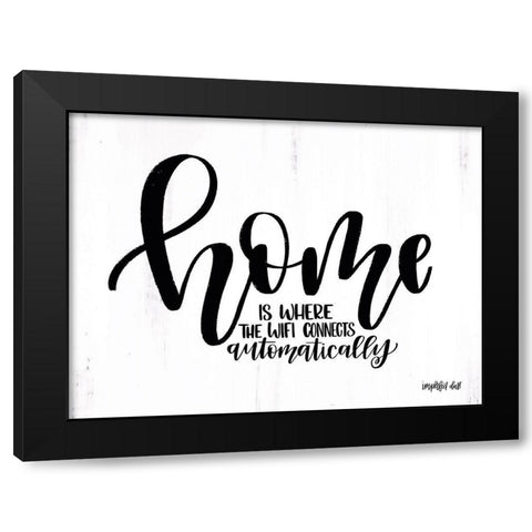 Home Black Modern Wood Framed Art Print by Imperfect Dust