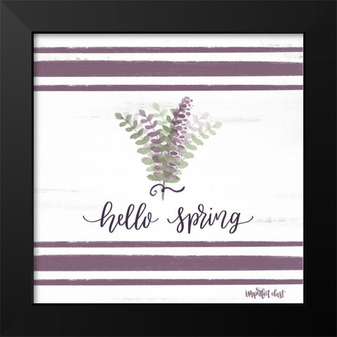 Hello Spring Black Modern Wood Framed Art Print by Imperfect Dust