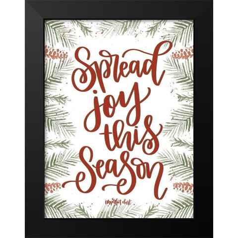 Spread Joy This Season    Black Modern Wood Framed Art Print by Imperfect Dust