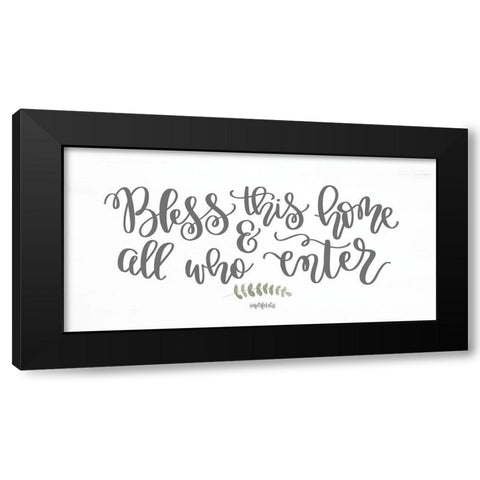 Bless This Home and All Who Enter Black Modern Wood Framed Art Print with Double Matting by Imperfect Dust