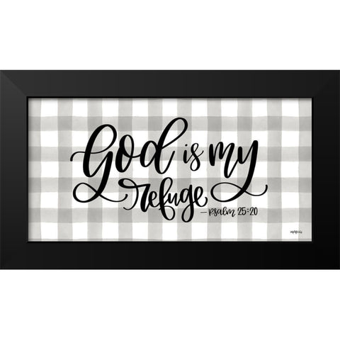 God is My Refuge Black Modern Wood Framed Art Print by Imperfect Dust