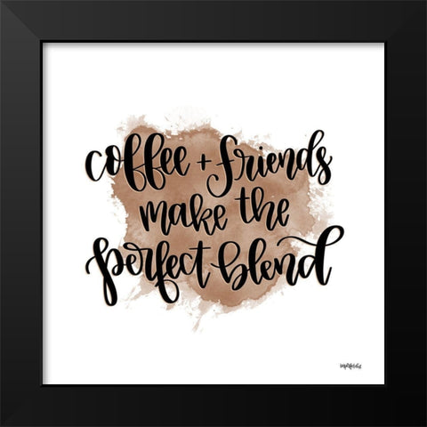 Coffee + Friends Black Modern Wood Framed Art Print by Imperfect Dust