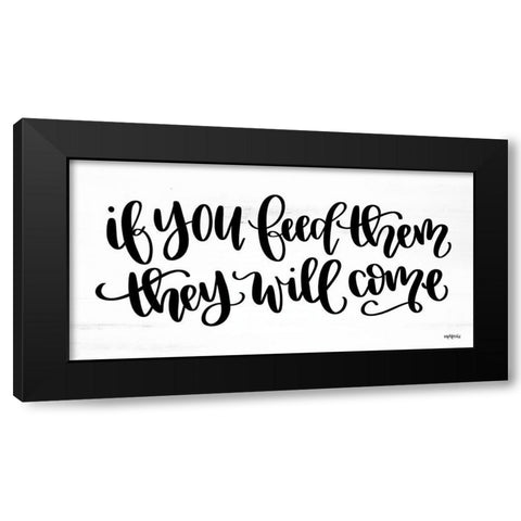 If You Feed Them Black Modern Wood Framed Art Print with Double Matting by Imperfect Dust