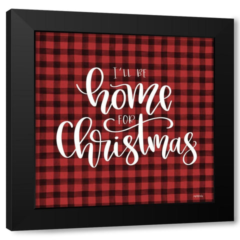 Ill Be Home For Christmas   Black Modern Wood Framed Art Print with Double Matting by Imperfect Dust