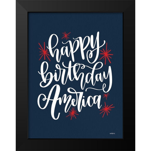 Happy Birthday America Black Modern Wood Framed Art Print by Imperfect Dust