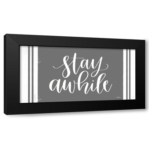 Stay Awhile Black Modern Wood Framed Art Print with Double Matting by Imperfect Dust