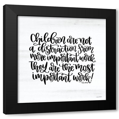 The Most Important Work Black Modern Wood Framed Art Print with Double Matting by Imperfect Dust