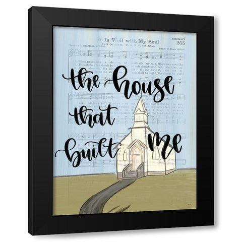 The House That Built Me Black Modern Wood Framed Art Print by Imperfect Dust