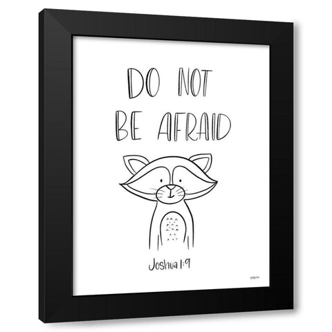 Do Not Be Afraid Black Modern Wood Framed Art Print with Double Matting by Imperfect Dust