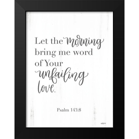 Unfailing Love Black Modern Wood Framed Art Print by Imperfect Dust