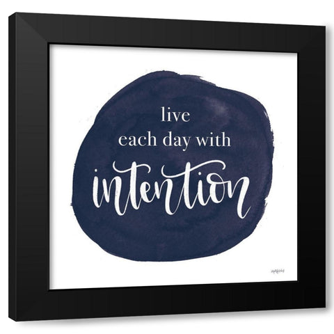 Intention Black Modern Wood Framed Art Print by Imperfect Dust