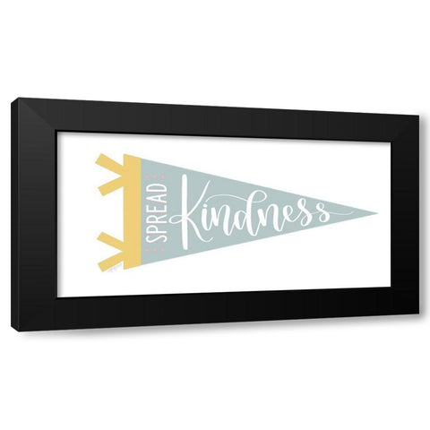 Spread Kindness Pennant Black Modern Wood Framed Art Print by Imperfect Dust