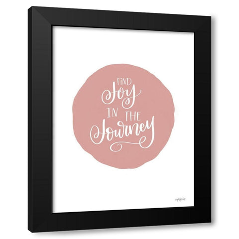 Find Joy in the Journey Black Modern Wood Framed Art Print with Double Matting by Imperfect Dust