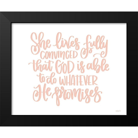 She Lives Fully Convinced Black Modern Wood Framed Art Print by Imperfect Dust