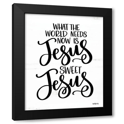 Jesus Sweet Jesus Black Modern Wood Framed Art Print with Double Matting by Imperfect Dust