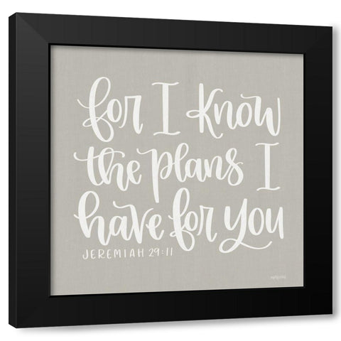 For I Know the Plans II Black Modern Wood Framed Art Print with Double Matting by Imperfect Dust