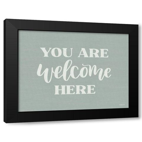 You Are Welcome Here Black Modern Wood Framed Art Print by Imperfect Dust