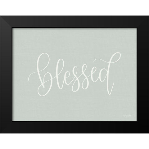 Blessed Black Modern Wood Framed Art Print by Imperfect Dust