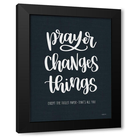 Bathroom Prayer Changes Things I Black Modern Wood Framed Art Print with Double Matting by Imperfect Dust
