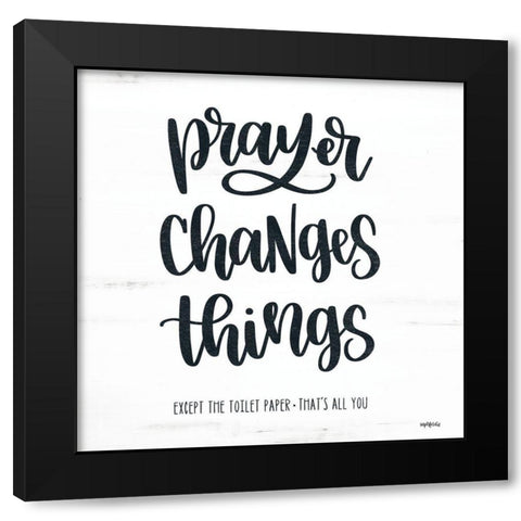 Bathroom Prayer Changes Things II Black Modern Wood Framed Art Print with Double Matting by Imperfect Dust