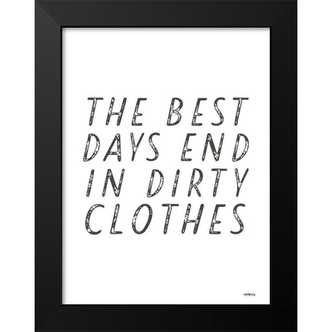 The Best Days Black Modern Wood Framed Art Print by Imperfect Dust