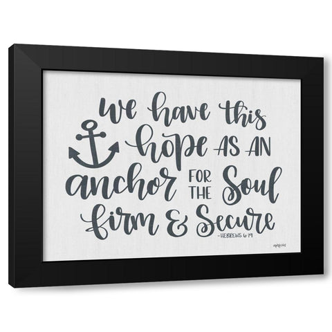 Anchor for the Soul Black Modern Wood Framed Art Print by Imperfect Dust