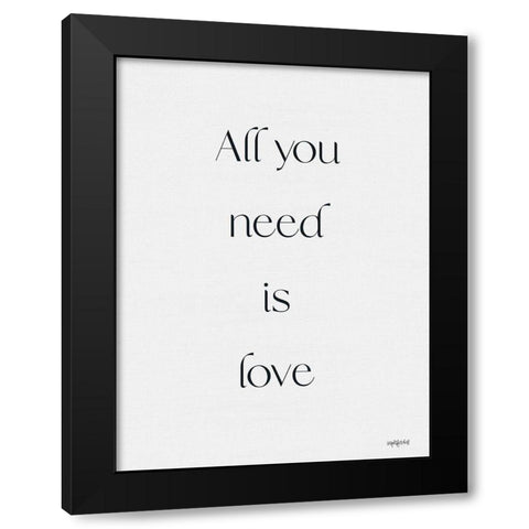 All You Need is Love Black Modern Wood Framed Art Print with Double Matting by Imperfect Dust