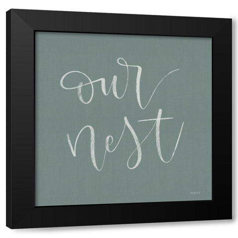 Our Nest Black Modern Wood Framed Art Print by Imperfect Dust