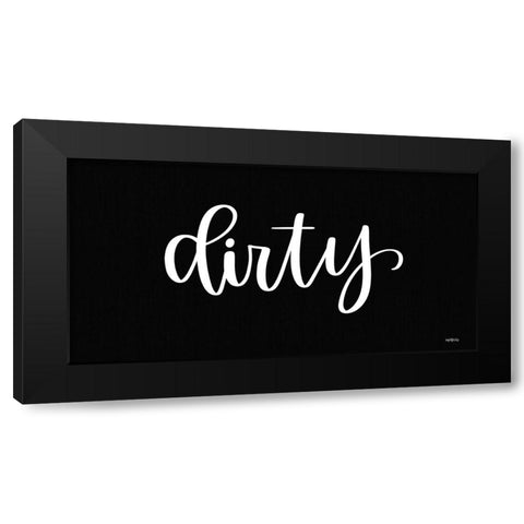 Dirty Sign Black Modern Wood Framed Art Print by Imperfect Dust