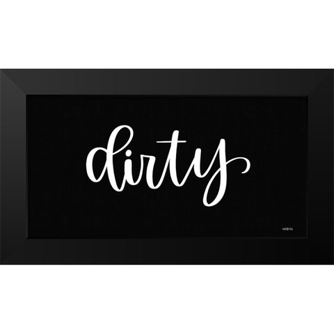 Dirty Sign Black Modern Wood Framed Art Print by Imperfect Dust