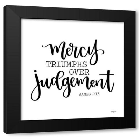 Mercy Triumphs Black Modern Wood Framed Art Print with Double Matting by Imperfect Dust