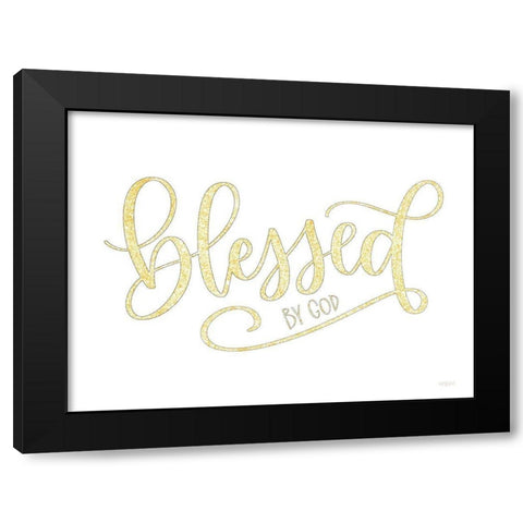 Blessed by God Black Modern Wood Framed Art Print with Double Matting by Imperfect Dust