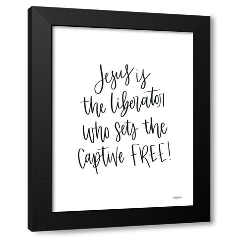 Jesus is the Liberator Black Modern Wood Framed Art Print by Imperfect Dust